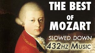 The Best Of Mozart  Slowed Down  432Hz  45 Hours [upl. by Anassor]