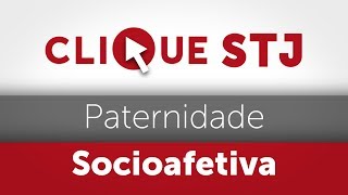 Clique STJ  Paternidade Socioafetiva 05102018 [upl. by Meggy]