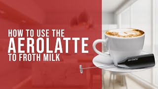 How To Use the AeroLatte To Froth Milk [upl. by Brower933]