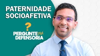 Paternidade socioafetiva O que é Como fazer o reconhecimento [upl. by Smitty768]